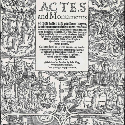 John Foxe’s Book of Martyrs, Historical Christian Classic