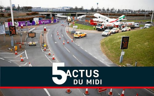 Aéroport de Heathrow fermé, chikungunya, David Lappartient : le point à la mi-journée
