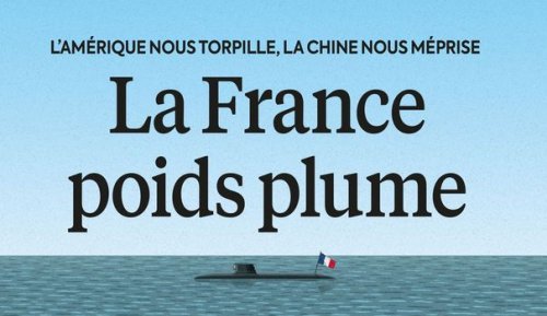 Affaire des sous-marins : si la gifle australienne pouvait servir à quelque chose