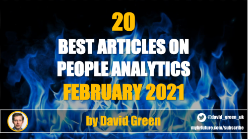 The best HR & People Analytics articles of February 2021