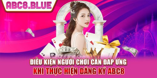 Hướng Dẫn Đăng Ký ABC8 Siêu Tốc Chỉ Trong 1 Phút Thực Hiện