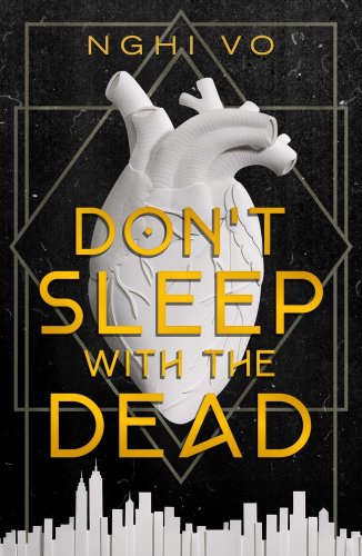 Don’t Sleep With the Dead by Nghi Vo: Review by Gary K. Wolfe