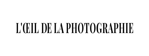 The Photography Show 2023 présenté par AIPAD : Points forts #1 - L'Œil de la Photographie Magazine