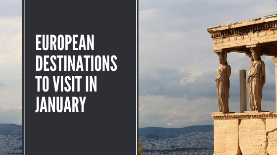 7 Best European Destinations to Visit in January | Looknwalk