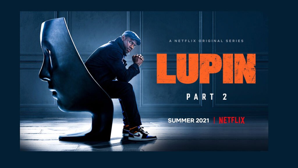 Live FRIDAY: Netflix’s “Lupin Part 2”, The Quest for Revenge is Iimminent
