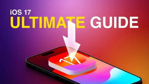 iOS 17 Features: The Ultimate Mega Guide