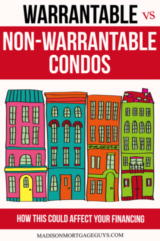 What are Non-Warrantable Condos vs a Warrantable Condo Mortgage