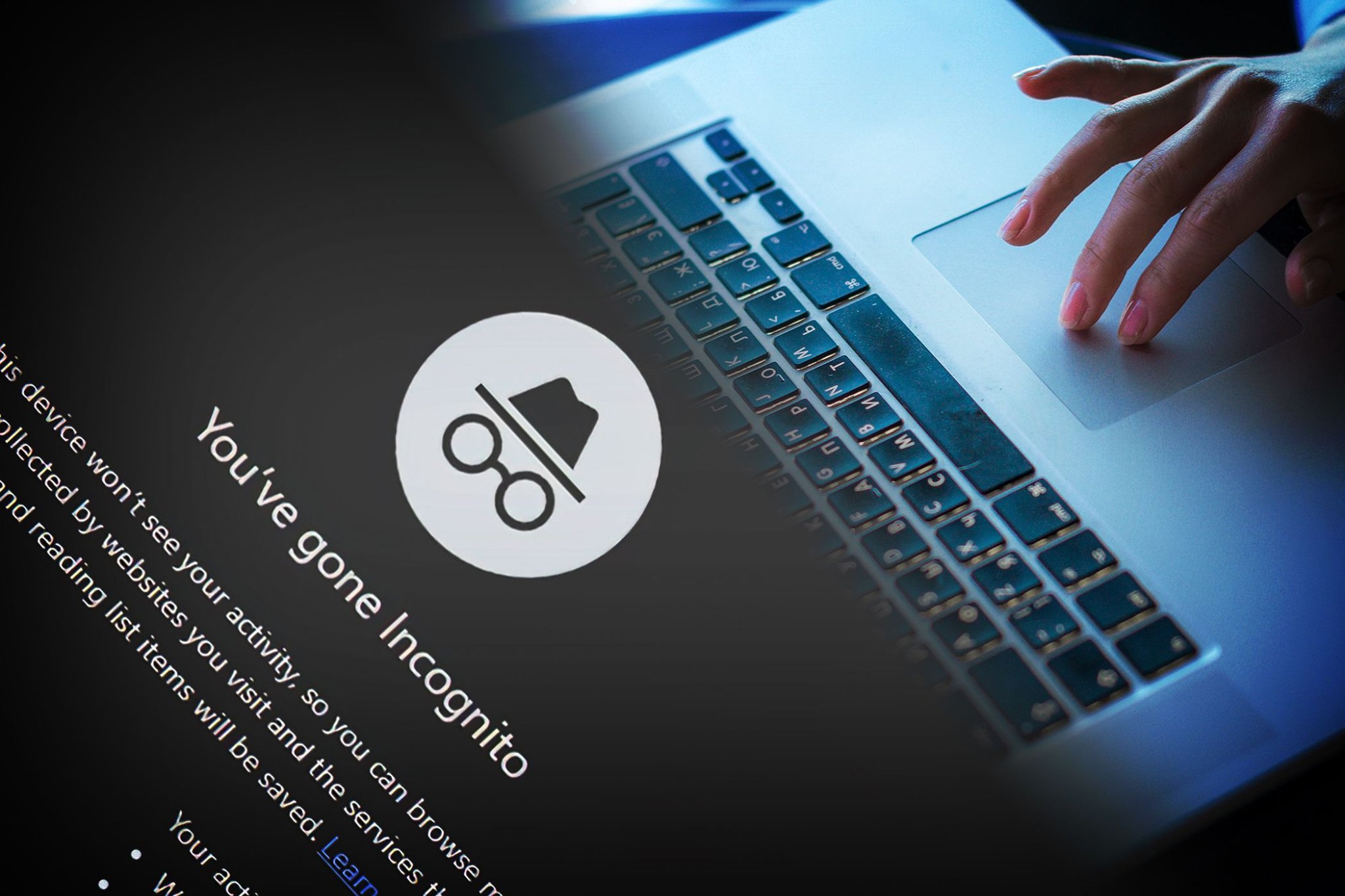 Here’s Why You Should Browse With Incognito More Often