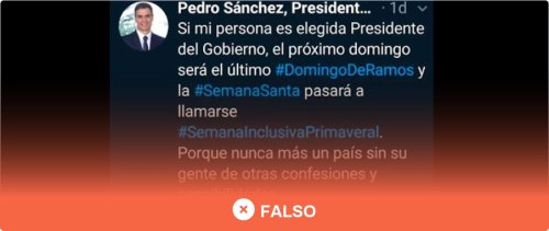No, Pedro Sánchez no ha tuiteado que "la Semana Santa pasará a llamarse Semana Inclusiva Primaveral·Maldita.es - Periodismo para que no te la cuelen | Flipboard