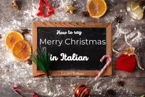 How to say Merry Christmas in Italian | Mama Loves Italy