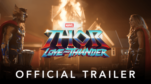 ‘Thor: Love and Thunder’: New Trailer Tells the Story of the One and Only Space Viking
