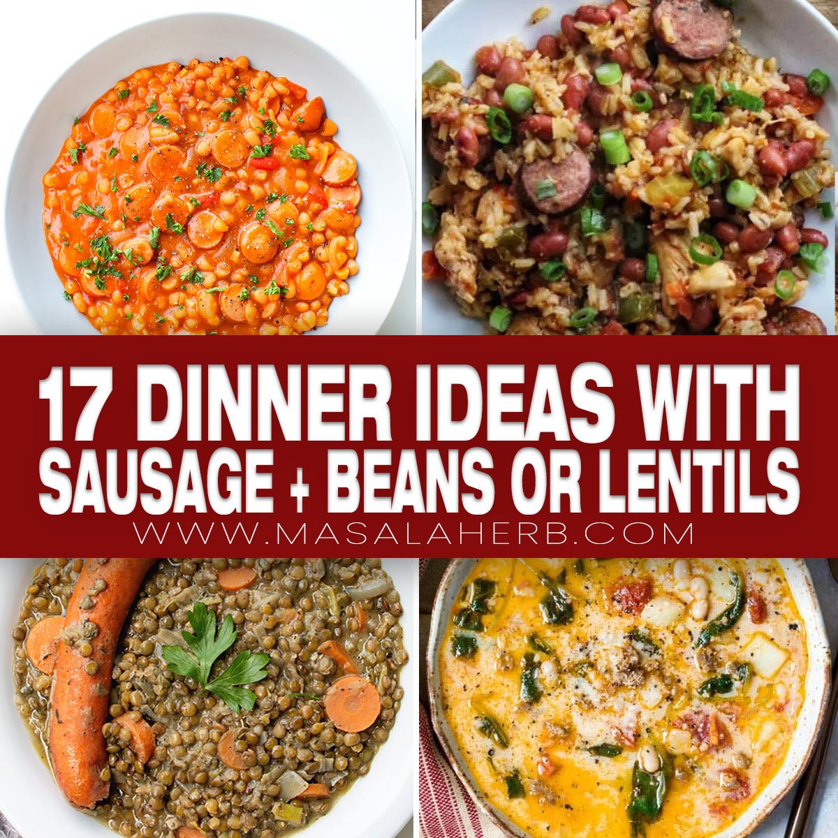 17 Sausage and Beans or Lentils Dinner Meal Combo Ideas