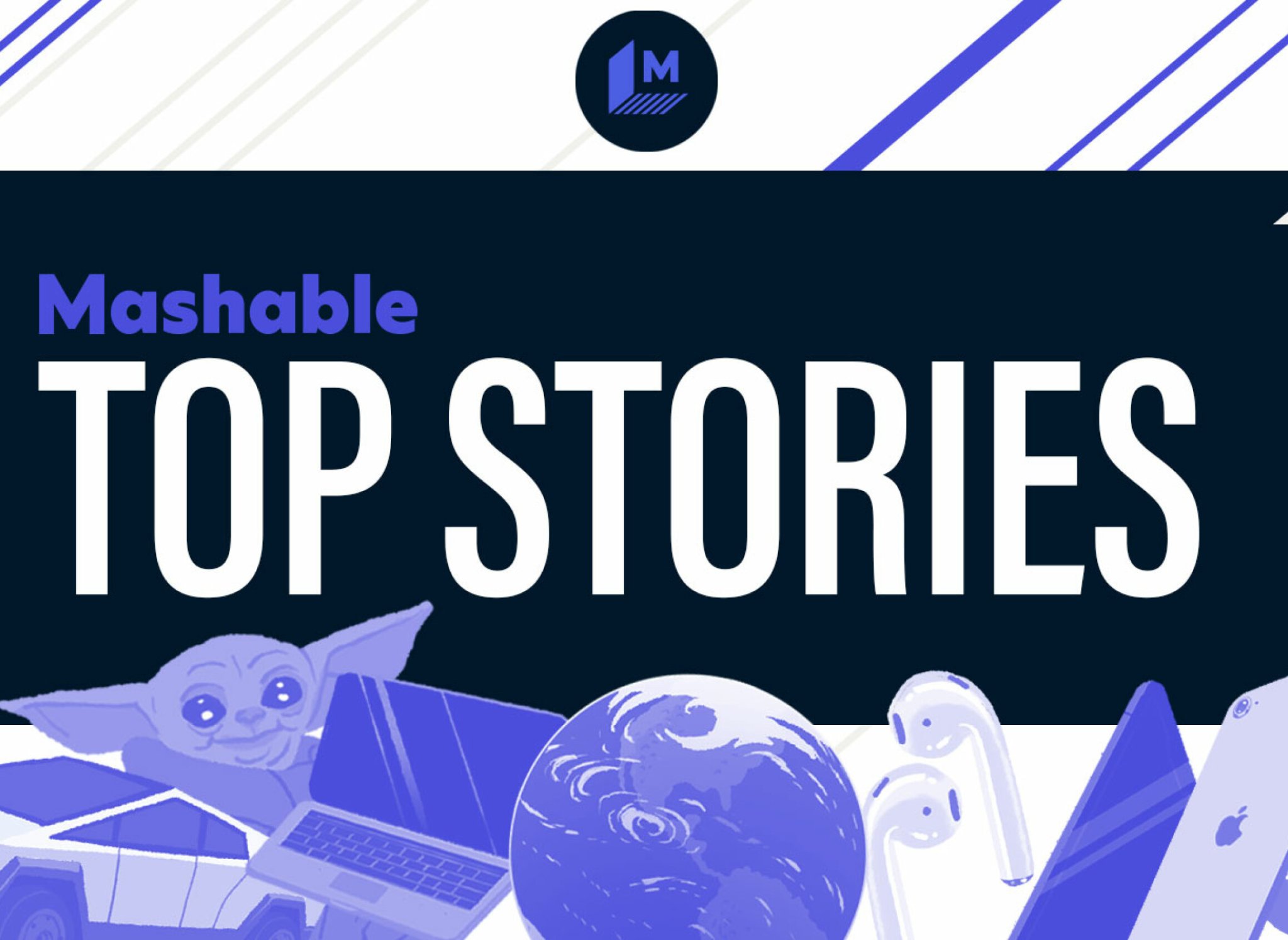 Sign up for Mashable Top Stories