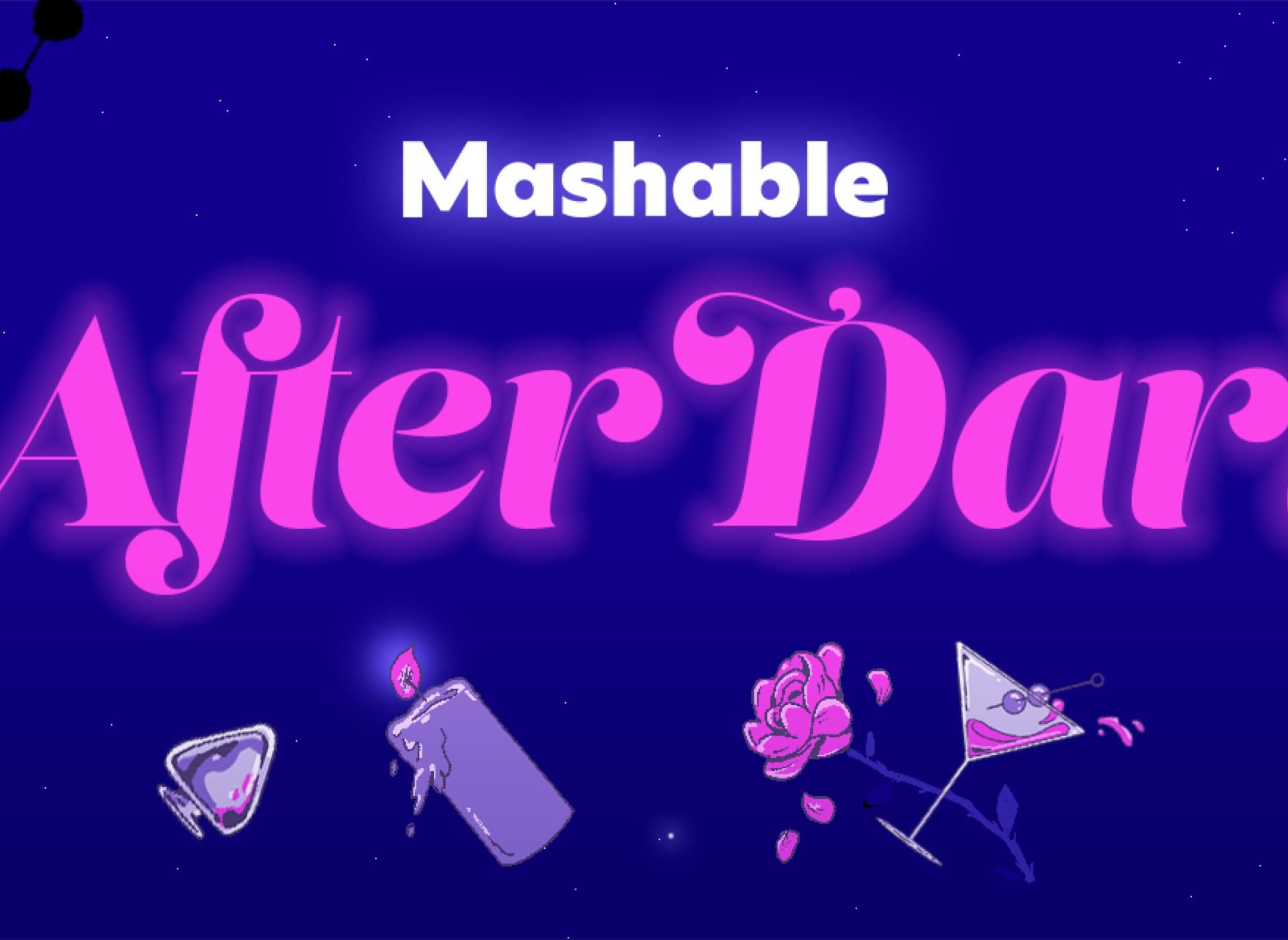 Sign up for Mashable After Dark