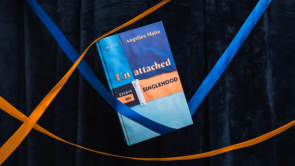30 incredible writers pen empowering essays of singlehood in 'Unattached'