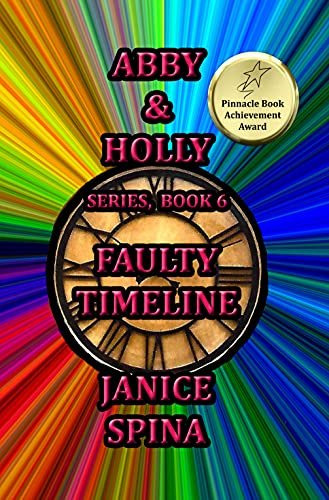 Abby & Holly Series, Book 6: Faulty Timeline