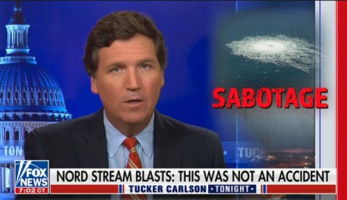 Tucker Carlson Suggests Joe Biden Blew Up the Nord Stream Pipeline: ‘Did the Biden Administration Really Do This?’