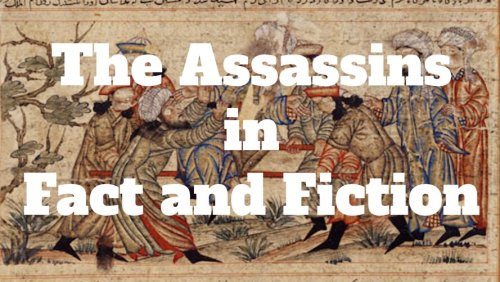 The Assassins in Fact and Fiction - Medievalists.net