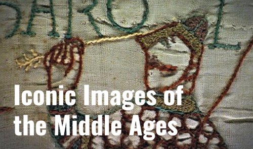 Top 10 Most Iconic Images of the Middle Ages - Medievalists.net