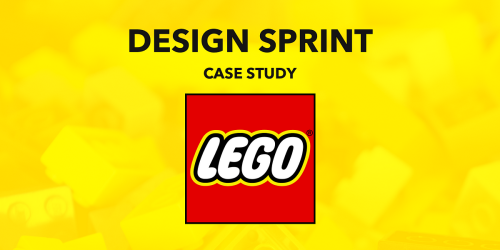How LEGO Run Design Sprints at Scale