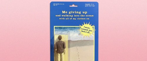 The ‘Me Giving Up and Walking into the Ocean’ Action Figure Is the Hero for Our Times