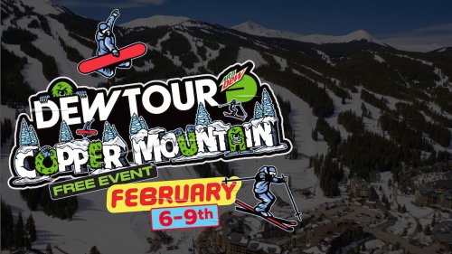 Dew Tour is Coming to Copper Mountain Feb 6-9