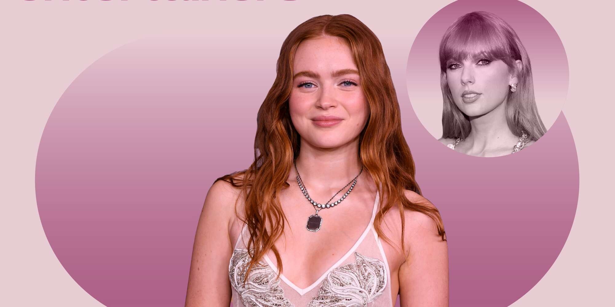 Taylor Swift honors Sadie Sink for EW's 2022 Entertainers of the Year: 'A force to watch and a pleasure to know'