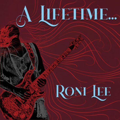 Roni Lee – A Lifetime Review