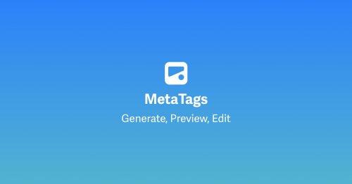Meta Tags — Preview, Edit and Generate