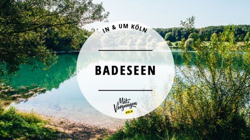 11 wunderschöne Badeseen in und um Köln