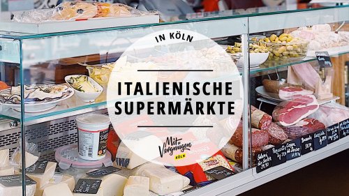 11 italienische Supermärkte und Feinkostläden in Köln