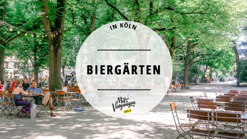 21 richtig schöne Biergärten in Köln
