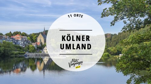 11 Ausflüge, bei denen ihr eurem Besuch das Kölner Umland zeigen könnt