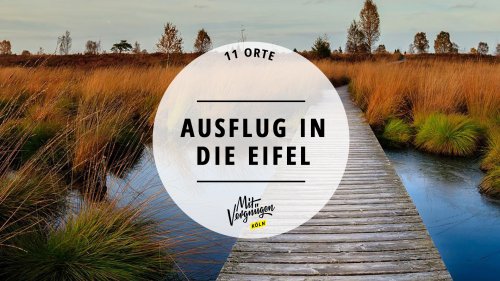 11 wunderschöne Ausflugsziele in der Eifel
