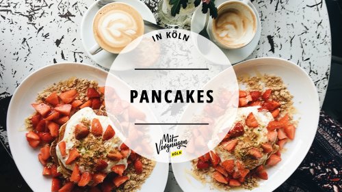11 Orte in Köln, an denen ihr leckere Pancakes bekommt
