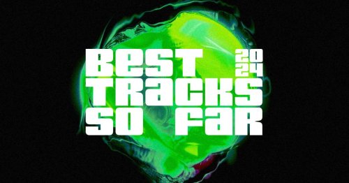The best tracks of the year 2024 so far