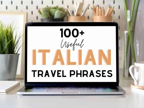 100+ Useful Italian Travel Phrases – From A Travel Guide In Italy (+ Printable Cheat Sheet!)