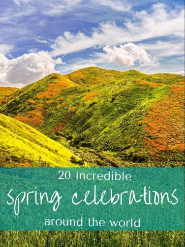 20 Incredible Spring Celebrations Around the World