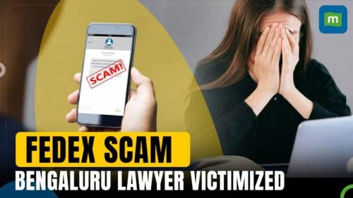 FedEx Scam: Bengaluru Lawyer Scammed of Rs 15 Lakh, Forced to Strip on 35-Hour Call