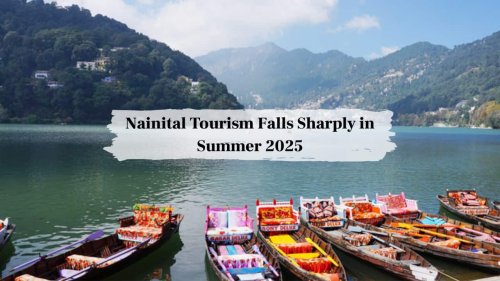 Nainital tourism faces major setback as summer footfall drops sharply