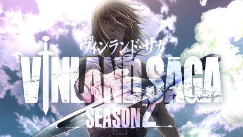 Vinland Saga Season 2 Release Date Predictions Sequel Confirmed In Production Trailer Flipboard