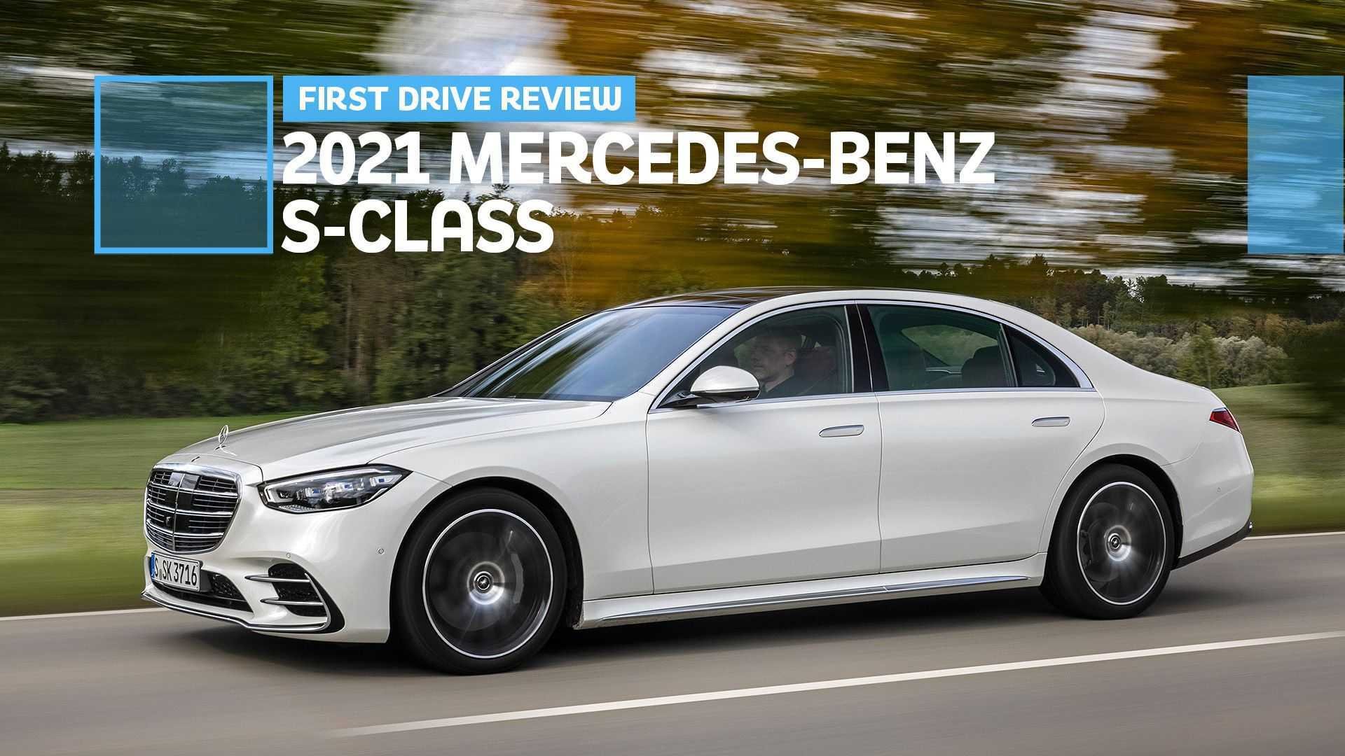 2021 Mercedes-Benz S-Class First Drive Review: The Future Is Here