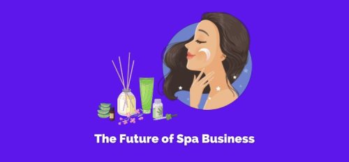 The Future of Spa Business: Trends to Watch in 2023