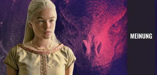 Die neue Game of Thrones-Serie House of the Dragon ist fantastisch, aber eine Figur fehlt schmerzlich