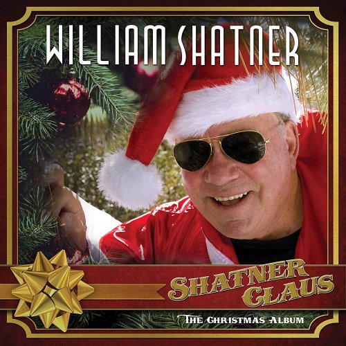 Album des Tages, 25.12.2021: William Shatner | Shatner Claus – The Christmas Album