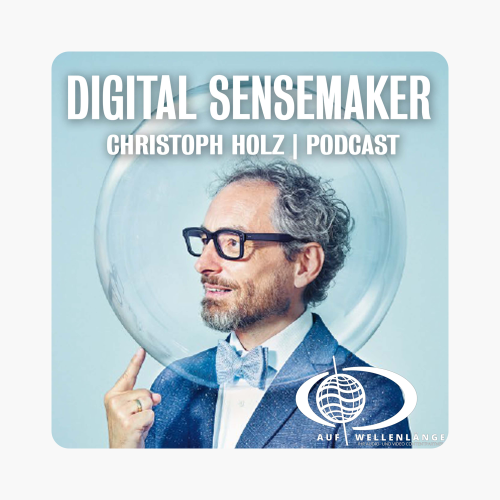 ‎Digital Sensemaker | Der Podcast für Digitalisierung & Zukunft: #113 “13 Trends für die Zukunft der Arbeit” mit Prof. Stefan Tewes, Scientific Director beim Zukunftsinstitut auf Apple Podcasts