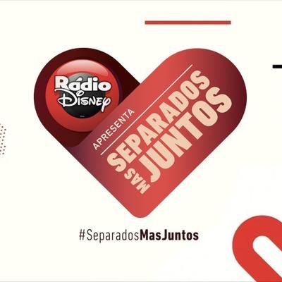 Rádio Disney apresenta: #SeparadosMasJuntos
