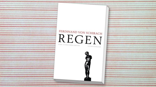 "Regen": Ferdinand von Schirachs neues Buch ist schwer erträglich