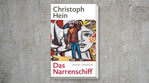"Das Narrenschiff": Christoph Heins Geschichte des DDR-Machtapparats
