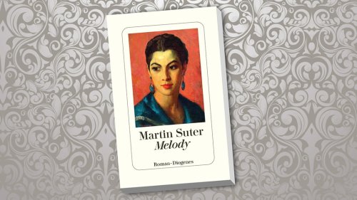 "Melody": Unterhaltsamer Roman von Martin Suter